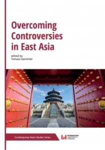 Okładka książki pod tytułem "Overcoming Controversies in East Asia"/Cover of the book "Overcoming Controversies in East Asia"