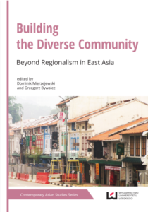 Okładka książki pod tytułem "Building the Diverse Community. Beyond Regionalism in East Asia"/Cover of the book "Building the Diverse Community. Beyond Regionalism in East Asia"