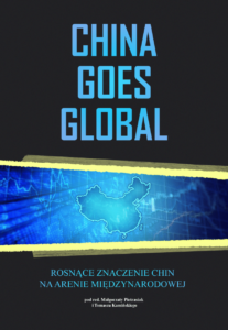 Okładka książki pod tytułem "China goes global. Rosnące znaczenie Chin na arenie międzynarodowej"/Cover of the book "China goes global. Rosnące znaczenie Chin na arenie międzynarodowej"